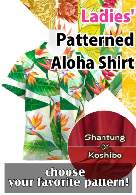 Custom Ladies' Aloha Shirt with Shantung or Koshibo / JC97-pattern
